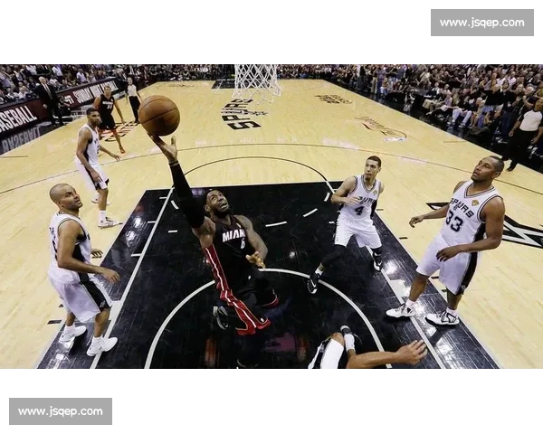 王朝碰撞与团队篮球巅峰对决马刺热火总决赛传奇之夜书写历史瞬间